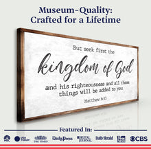 Load image into Gallery viewer, Matthew 6:33 - But Seek the Kingdom of God Faith Sign II
