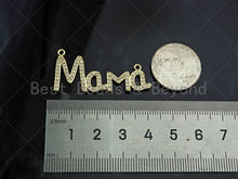 Load image into Gallery viewer, Gold Filled CZ Micro Pave Mama Word Pendant, 18K Gold Filled Mama Charm, Mother's Day Gift, Necklace Bracelet Pendant, 39x18mm,Sku#LD91