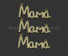 Load image into Gallery viewer, Gold Filled CZ Micro Pave Mama Word Pendant, 18K Gold Filled Mama Charm, Mother's Day Gift, Necklace Bracelet Pendant, 39x18mm,Sku#LD91