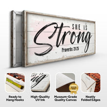 Load image into Gallery viewer, She Is Strong Proverbs 31:25 Faith Sign