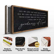 Load image into Gallery viewer, Goodness Of God Faith Sign