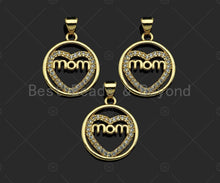 Load image into Gallery viewer, Gold Filled CZ Micro Pave Heart with Mom Word on Round Ring Shape Pendant, 18K Gold Filled Charm, Mother's Day Goft,17x20mm,Sku#LD121