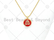 Load image into Gallery viewer, Colorful Enamel Be Free Word On Bottle Cap Pendant,18k Gold