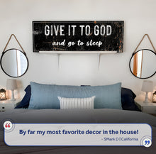 Load image into Gallery viewer, Give It to God and Go to Sleep – Christian Wall Art for Peaceful Nights