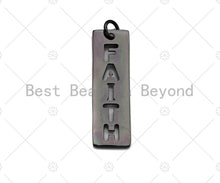 Load image into Gallery viewer, CZ Micro Pave Hollow Out Faith On Bar Pendant/Charm,Rectangle Cubic Zirconia Pendant, Silver/Gold /Rose Gold/Black Tone,10x29mm,Sku#ML07