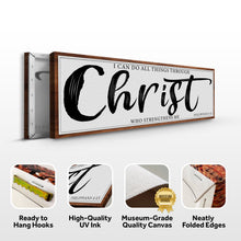 Load image into Gallery viewer, I Can Do All Things Through Christ Who Strengthens Me Faith Sign II