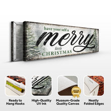 Load image into Gallery viewer, Have Yourself a Merry Little Christmas Sign VII