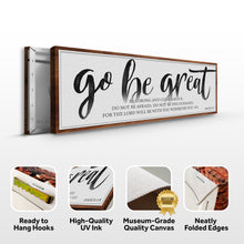 Load image into Gallery viewer, Go Be Great, Joshua 1:9 Faith Sign