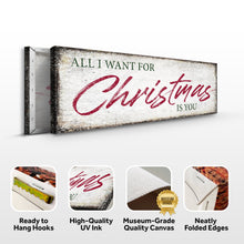 Load image into Gallery viewer, All I Want For Christmas Is You Sign III