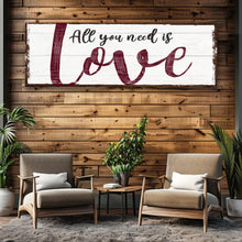 Load image into Gallery viewer, All You Need Is Love Sign