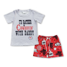 Load image into Gallery viewer, I'd rather be cowboyin' with daddy kids boy outfits