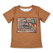 Load image into Gallery viewer, Gone hunting back soon to go fishing deer boy shirt