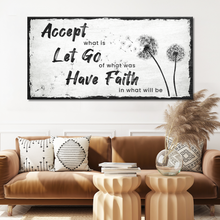 Load image into Gallery viewer, Accept, Let Go, Have Faith Sign