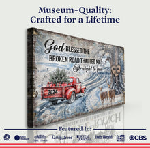 Load image into Gallery viewer, Personalized God Blessed The Broken Road Christmas Sign