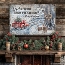 Load image into Gallery viewer, Personalized God Blessed The Broken Road Christmas Sign