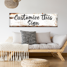 Load image into Gallery viewer, Custom Rustic Canvas Sign