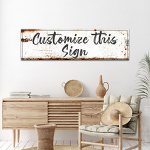 Load image into Gallery viewer, Custom Rustic Canvas Sign