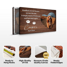 Load image into Gallery viewer, Pet Memorial Sign Goodbyes Are Not Forever II