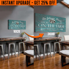 Load image into Gallery viewer, Upgrade Your 20x10 Inches 'Life is better on the Farm' (Style 3) Canvas To 48x24 Inches