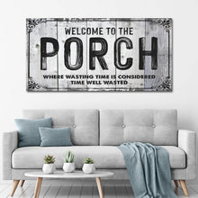 Load image into Gallery viewer, Welcome To The Porch Sign VII
