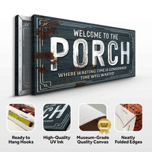 Load image into Gallery viewer, Welcome To The Porch Sign