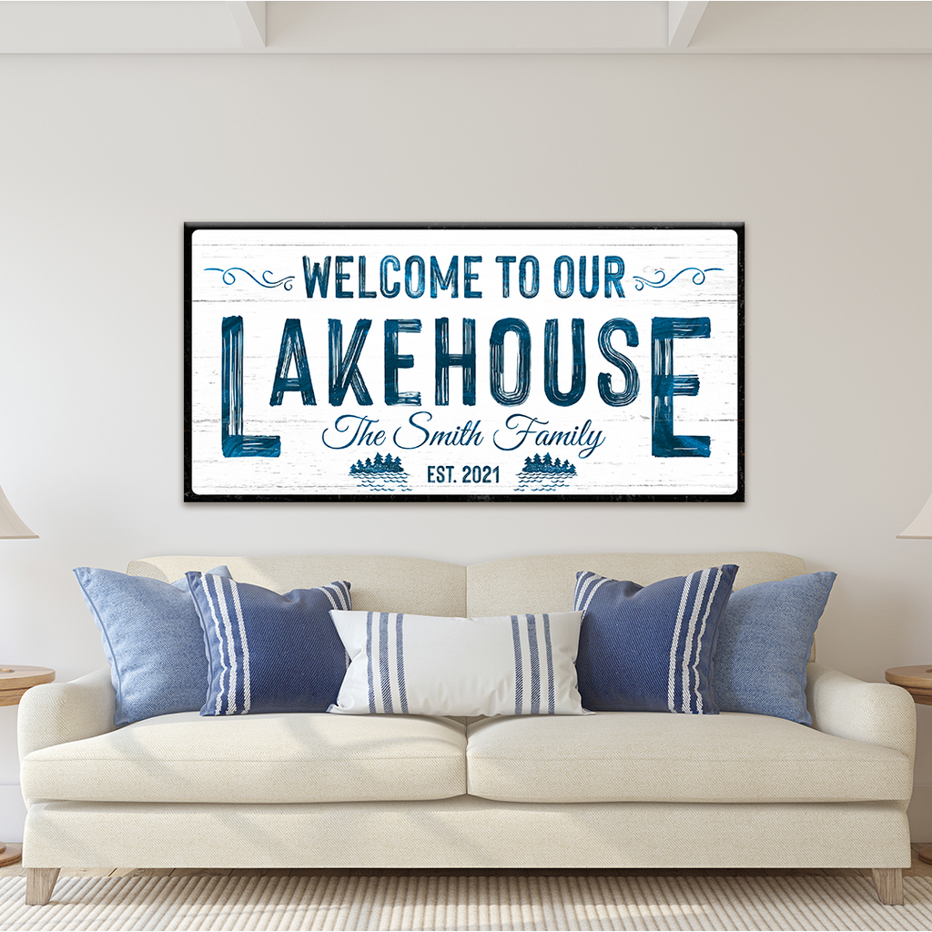Welcome To Our Lakehouse Sign