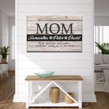 Load image into Gallery viewer, You Are the World, Mom Sign
