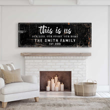 Load image into Gallery viewer, Rustic This Is Us Sign