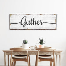 Load image into Gallery viewer, Gather Wall Art Sign