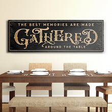 Load image into Gallery viewer, Gathered Around Table Sign