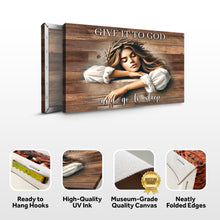 Load image into Gallery viewer, Give It To God And Go To Sleep Faith Sign XII