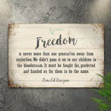 Load image into Gallery viewer, Freedom By Ronald Reagan Sign II