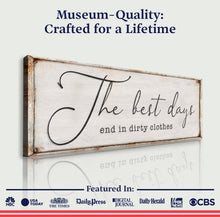 Load image into Gallery viewer, The Best Days End In Dirty Clothes Laundry Sign II