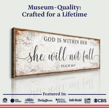 Load image into Gallery viewer, God Is Within Her She Will Not Fall Psalm 46:5 Faith Sign