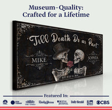 Load image into Gallery viewer, Till Death Do Us Part Skeleton Couple Sign III