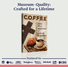 Load image into Gallery viewer, Christ And Coffee Faith Sign II
