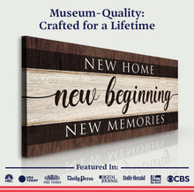 Load image into Gallery viewer, New Home New Beginning New Memories Sign III