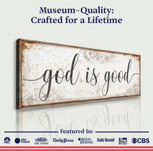 Load image into Gallery viewer, God Is Good Faith Sign