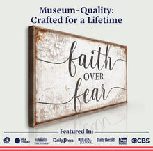 Load image into Gallery viewer, Faith Over Fear Faith Sign