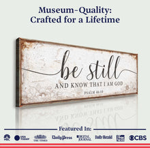 Load image into Gallery viewer, Psalm 46:10 Be Still And Know That I Am God Faith Sign