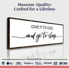 Load image into Gallery viewer, Give It To God And Go To Sleep Sign II