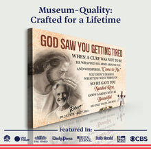 Load image into Gallery viewer, Personalized God Saw You Getting Tired Memorial Sign III
