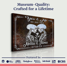 Load image into Gallery viewer, We Got This Skeleton Couple Sign IV
