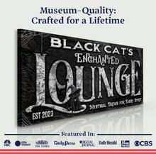Load image into Gallery viewer, Black Cat's Enchanted Lounge Halloween Sign