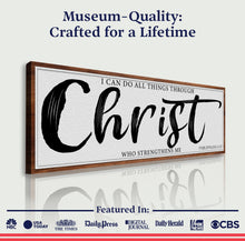 Load image into Gallery viewer, I Can Do All Things Through Christ Who Strengthens Me Faith Sign II
