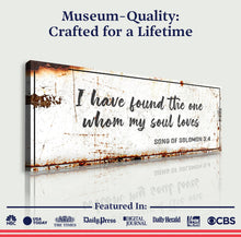 Load image into Gallery viewer, Song of Solomon 3:4 - I Have Found The One Rustic Sign