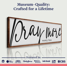 Load image into Gallery viewer, Pray More Worry Less Faith Sign IV