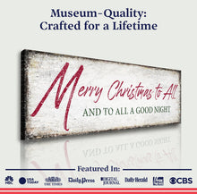 Load image into Gallery viewer, Merry Christmas To All And Goodnight Sign III