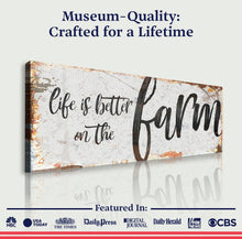 Load image into Gallery viewer, Life Is Better On The Farm Sign IX