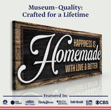 Load image into Gallery viewer, Happiness Is Homemade With Love And Butter Sign II
